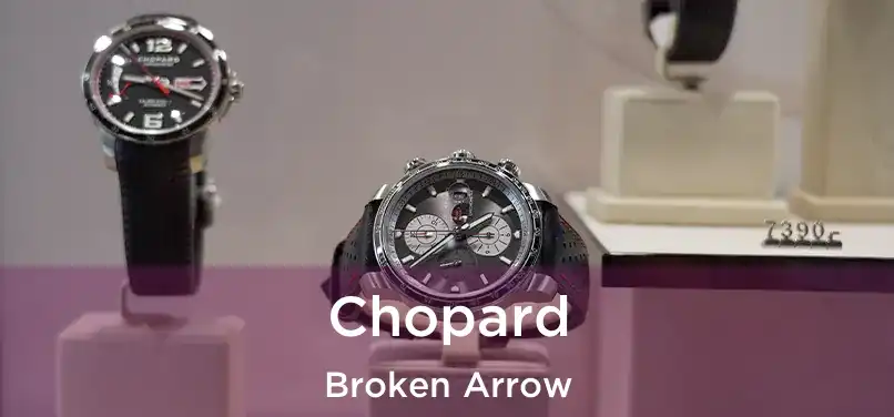 Chopard Broken Arrow