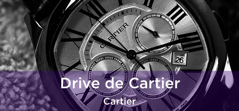 Drive de Cartier Cartier