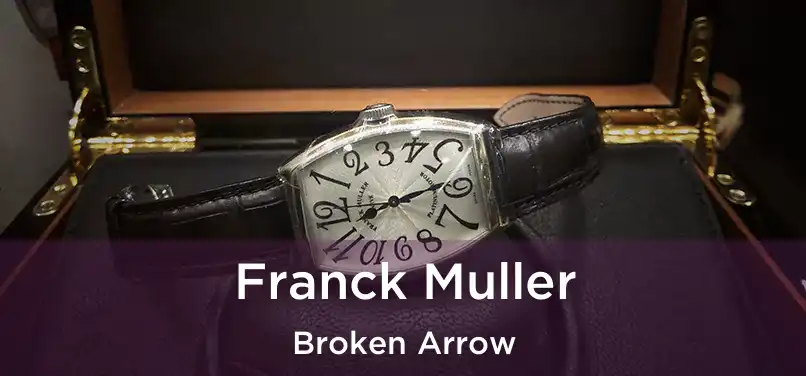 Franck Muller Broken Arrow