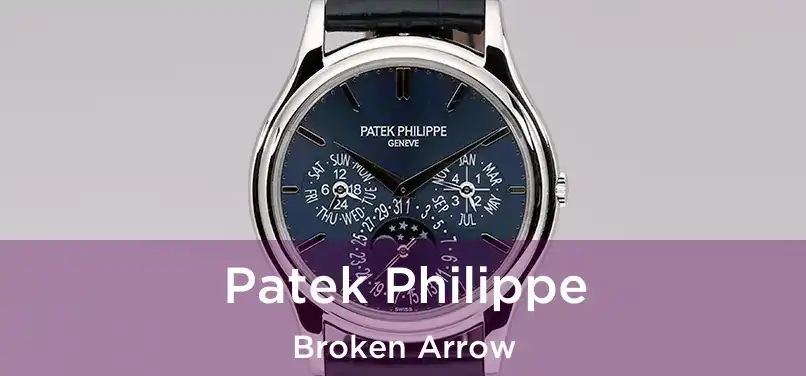 Patek Philippe Broken Arrow